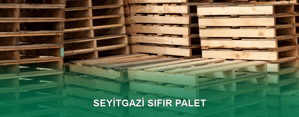 Seyitgazi Sıfır Palet Satışı